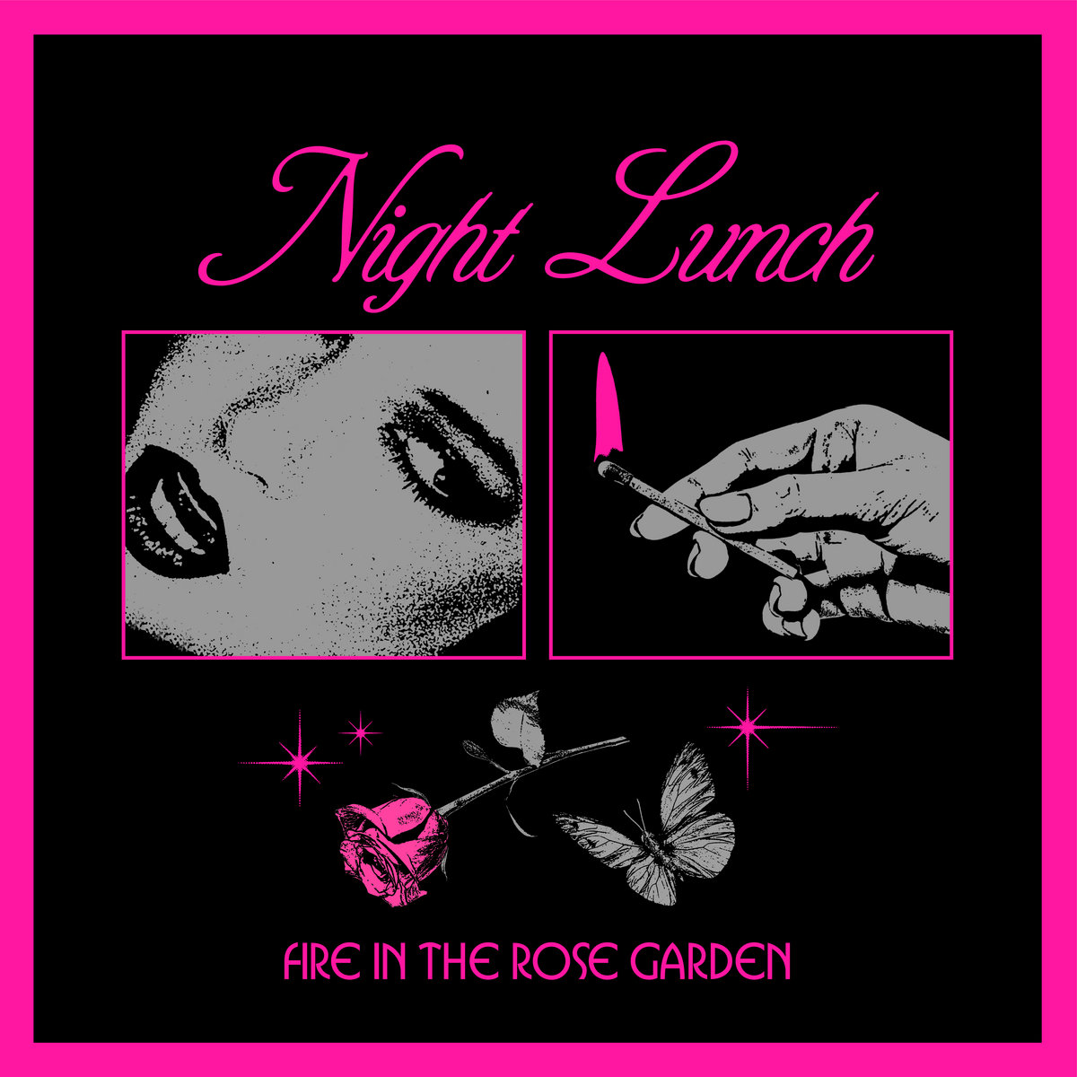 Night Lunch Fire in the Rose Garden review