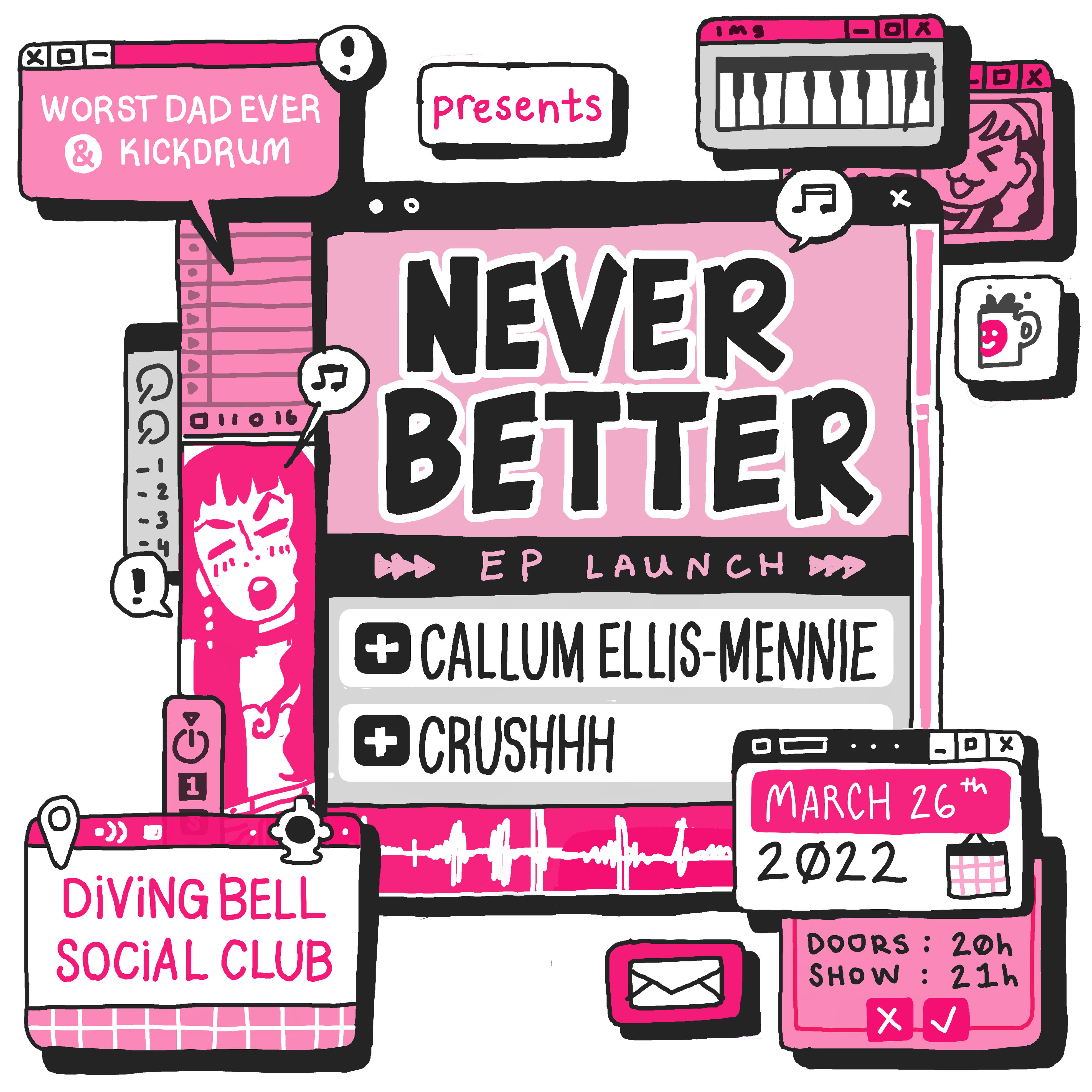 Never Better [EP Launch] ○ Crushhh ○ Callum Ellis-Mennie