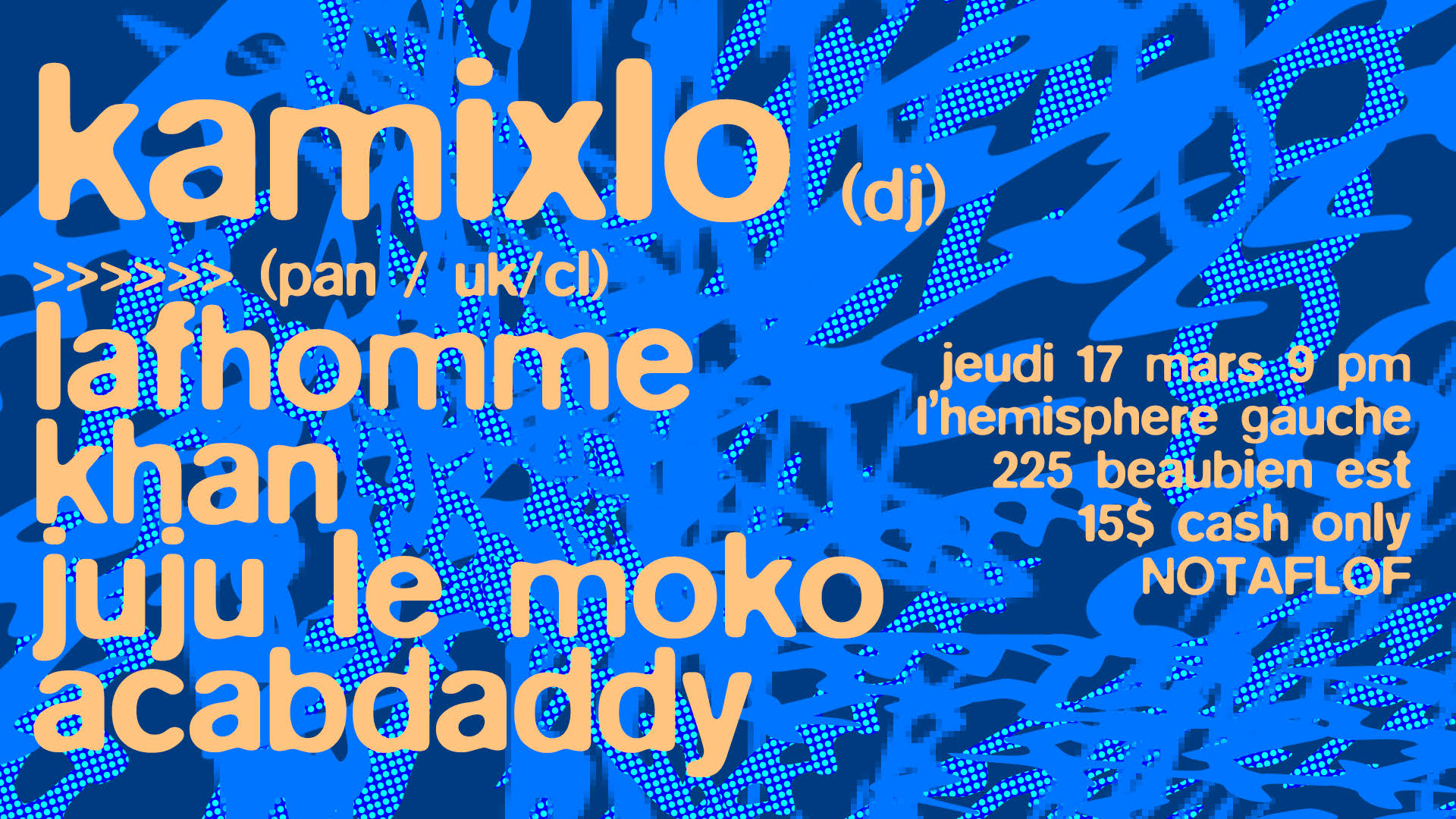 KAMIXLO (pan uk/cl) LaFHomme, Khan, Juju le Moko, ACABDADDY