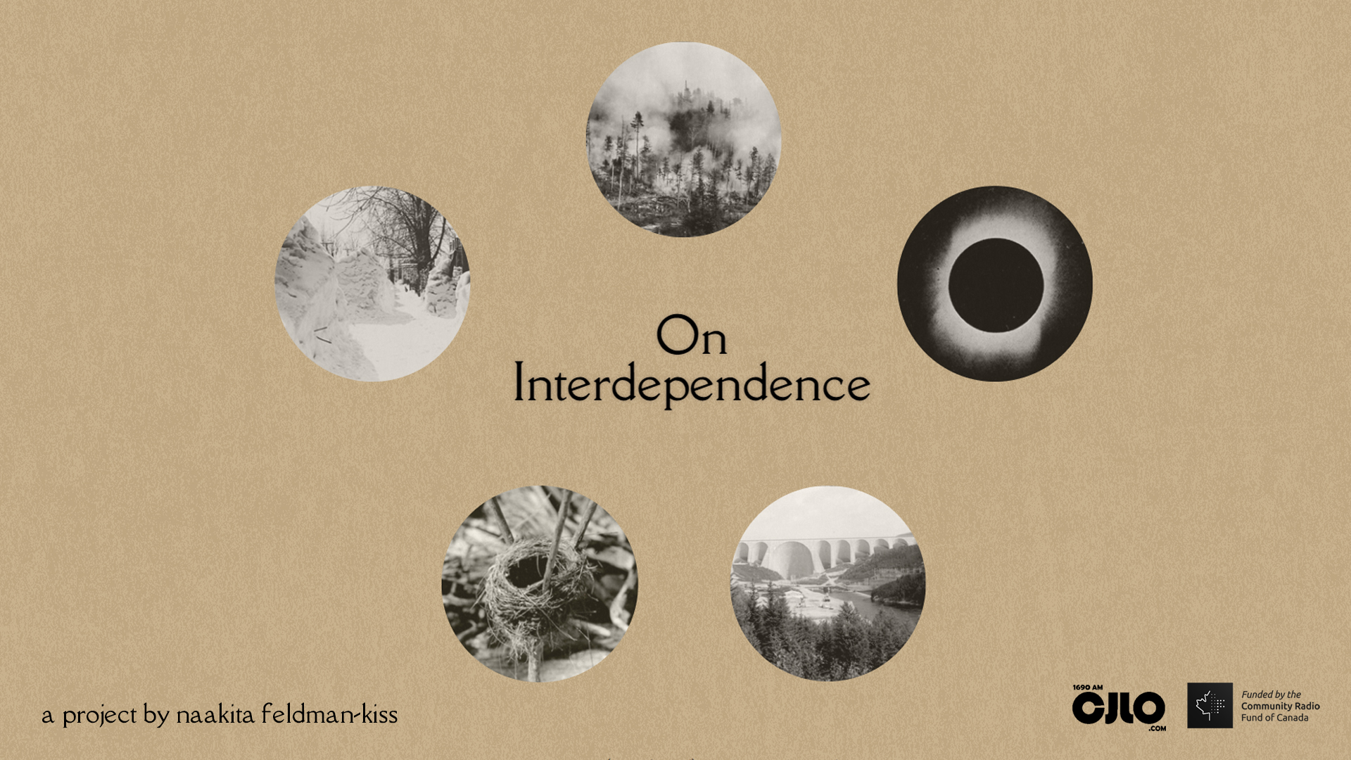 CJLO 1690AM Presents: On Interdependence