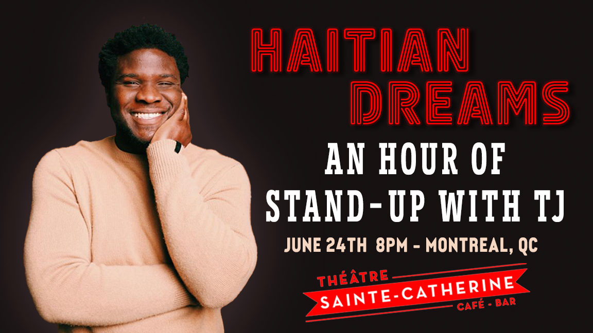 Haitian Dreams – An hour of standup with TJ