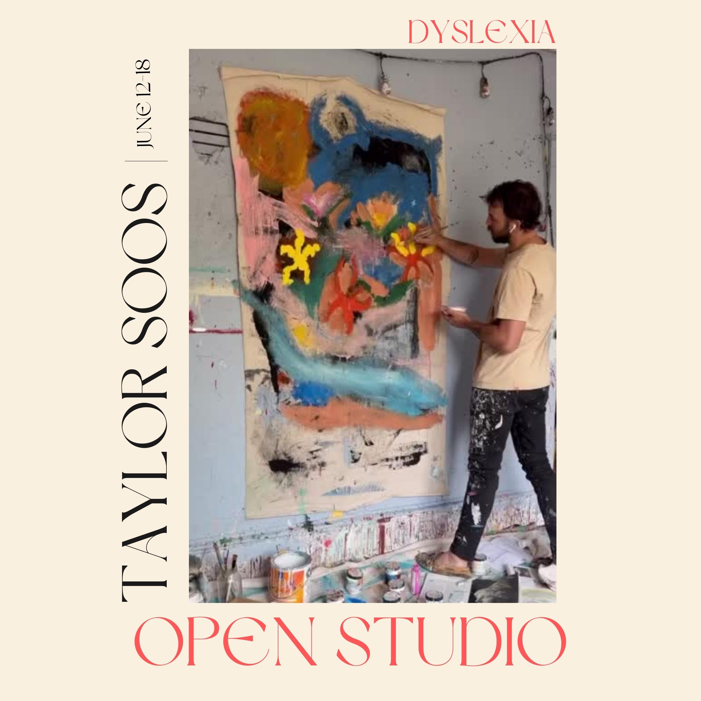 Open Studio: Dyslexie – Taylor Soos
