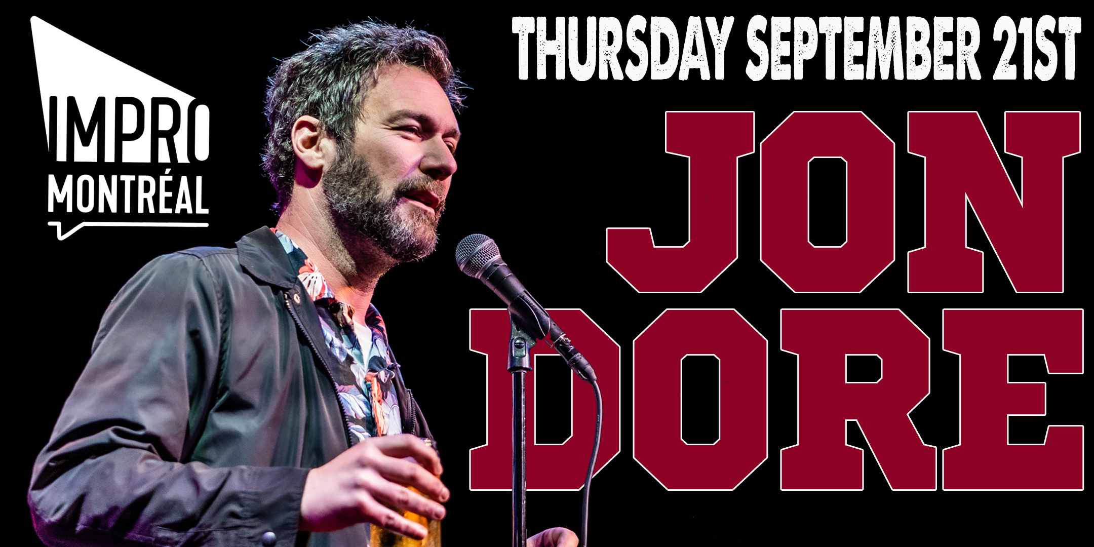 Jon Dore Live in Montreal!