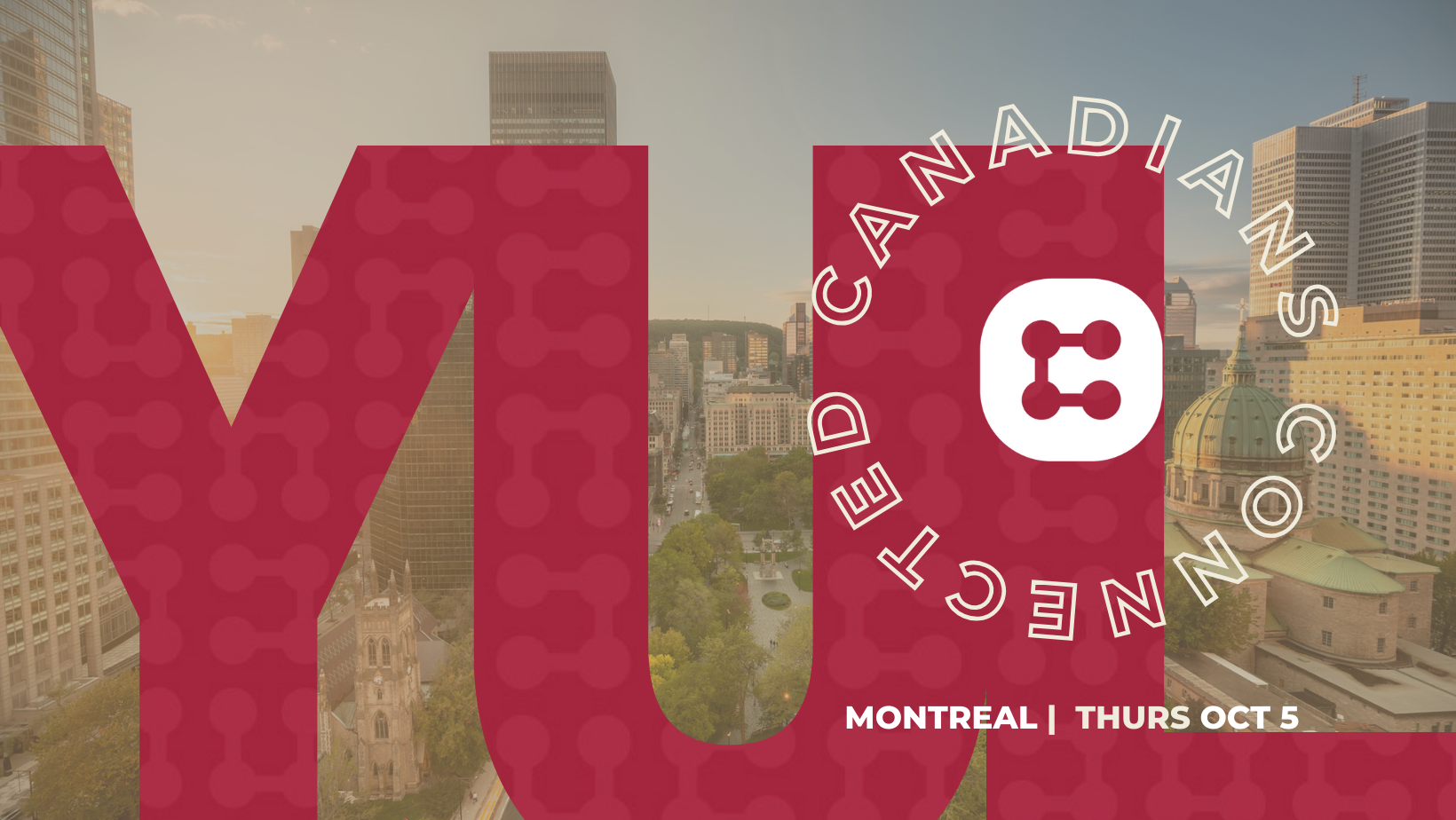 Canadians Connected: Montreal