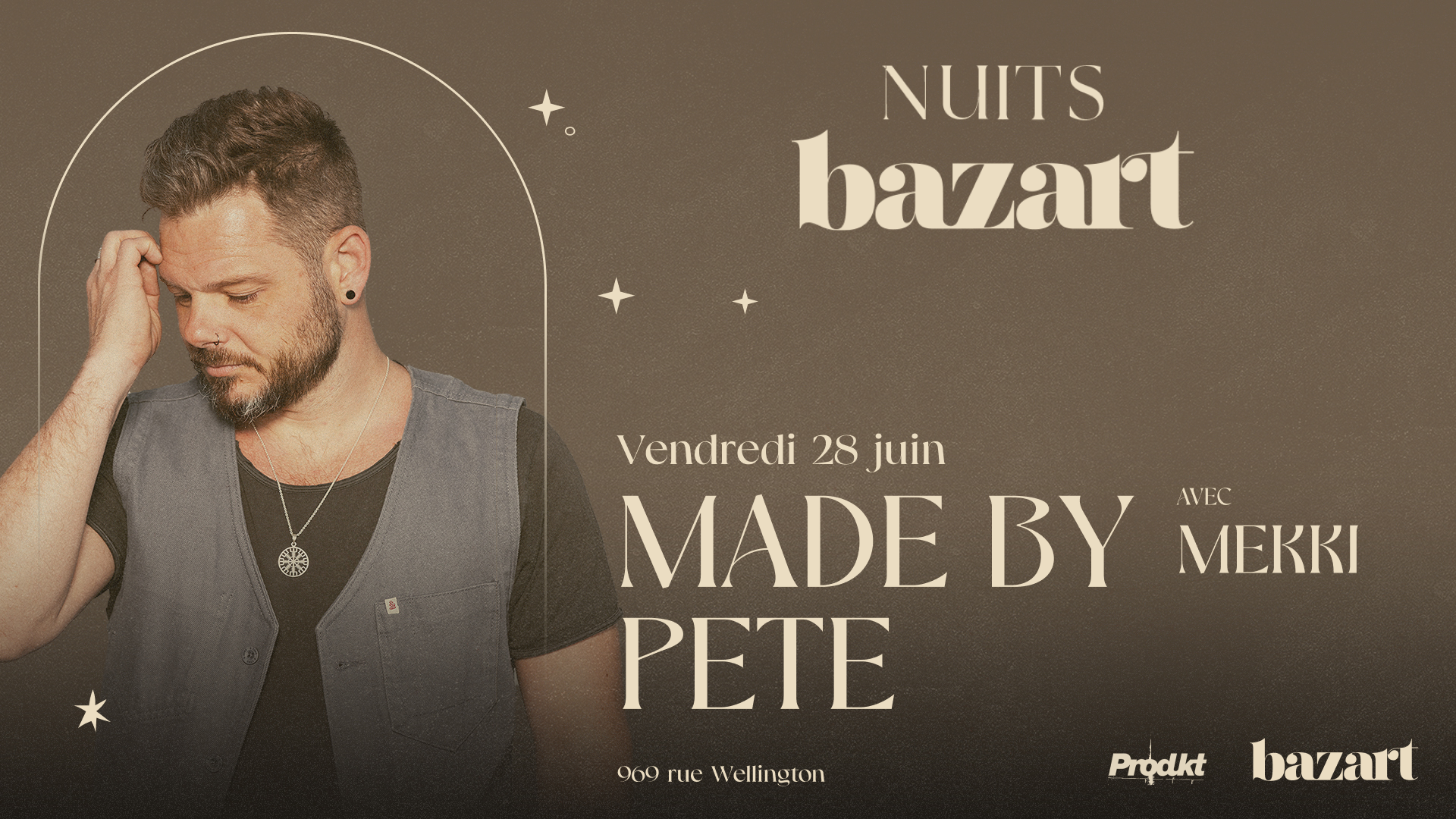 Made By Pete at Nuits Bazart