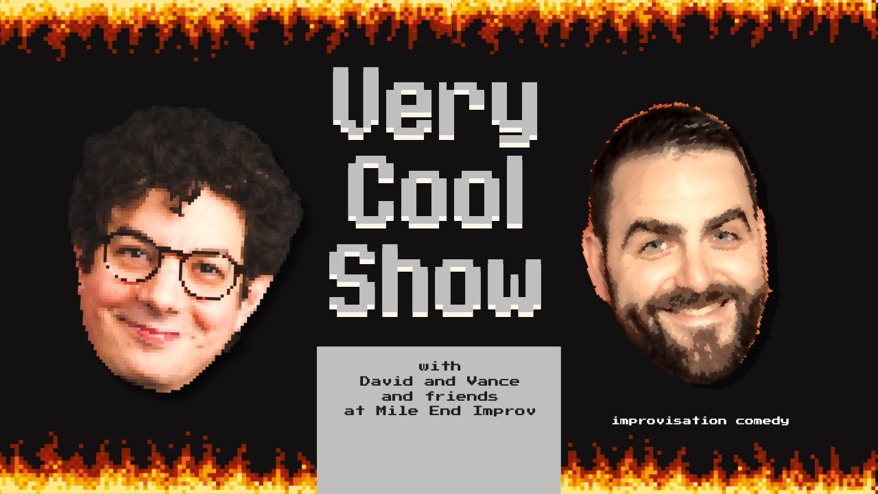 Very Cool Show – improv in Mile End