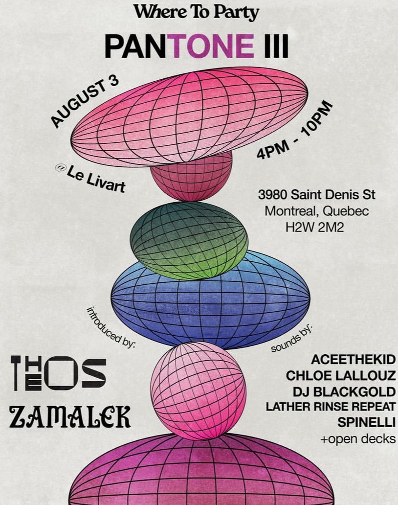 PANTONE III W/ ACEETHEKID, CHLOE LALLOUZ, DJ BLACKGOLD, LATHER RINSE REPEAT, SPINELLI