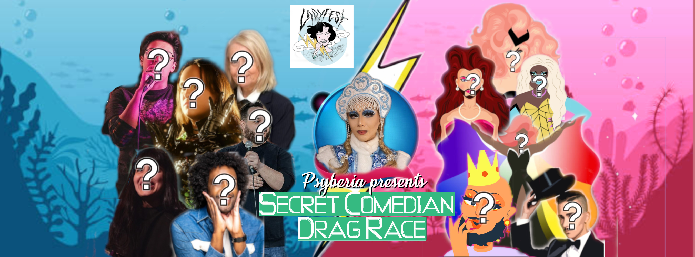 Secret Comedian Drag Race : Ladyfest 2024