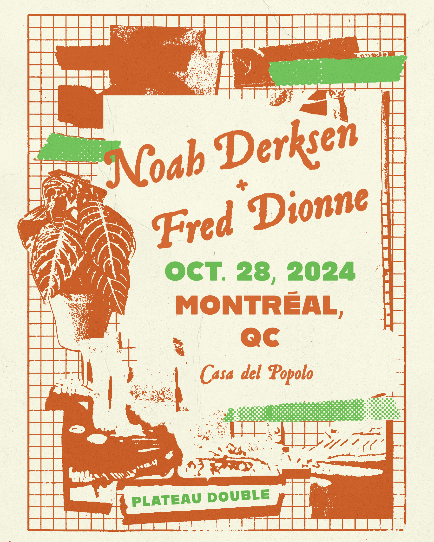 Noah Derksen & Fred Dionne @ Casa del Popolo