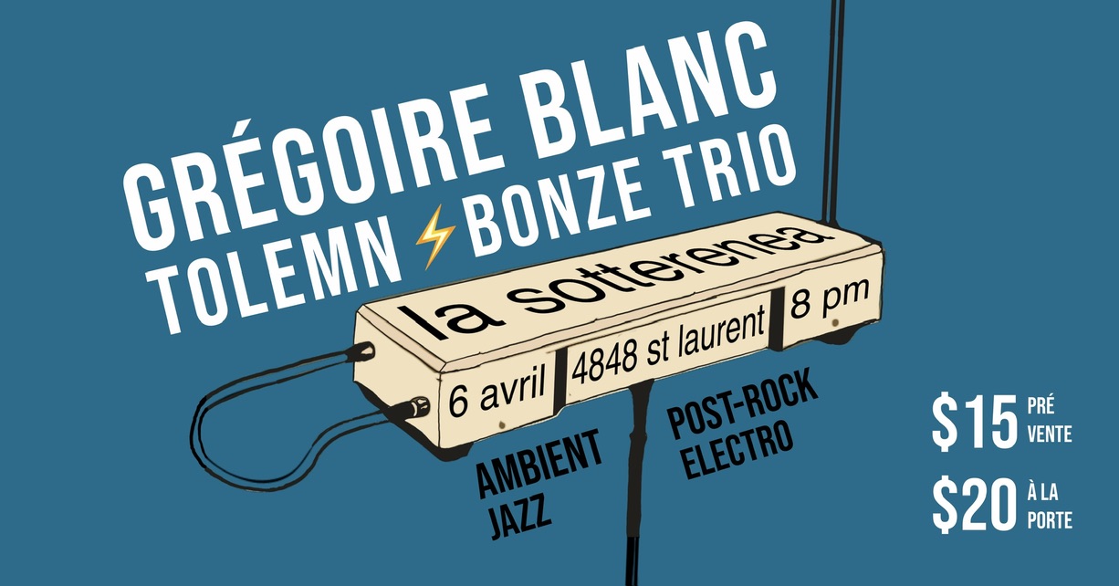 Grégoire Blanc & Tolemn at la Sotteranea