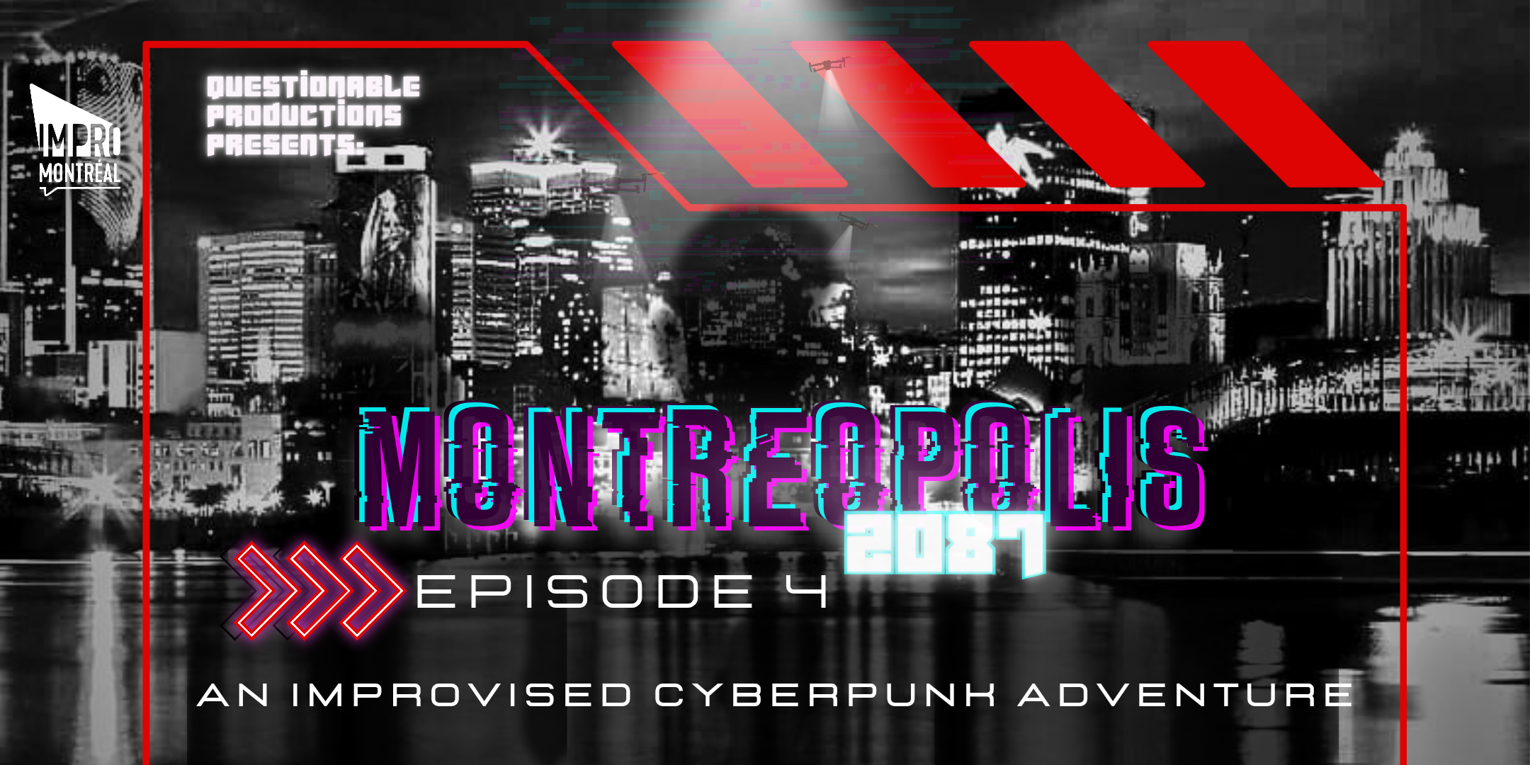 Montreopolis 2087: An Improvised Cyberpunk Adventure