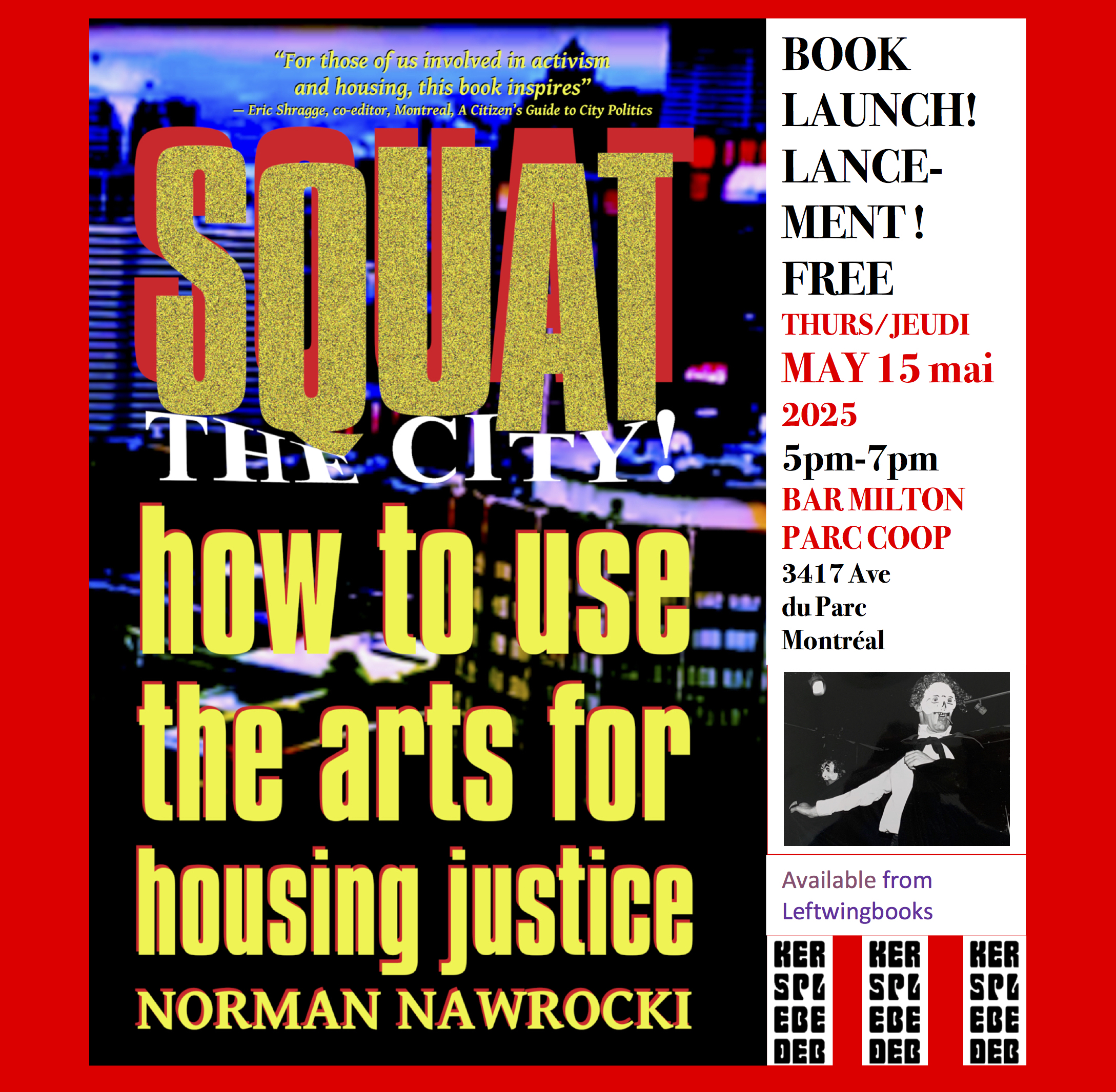 Squat the City! How to use the arts for housing justice Book Launch Norman Nawrocki
