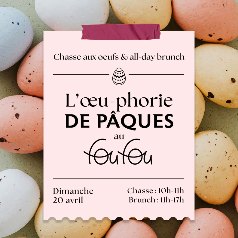 L’Œu-phorie de Pâques au Fou Fou!